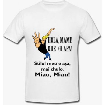 Tricou Hola Mami Que Guapa Unisex